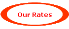 Our Rates